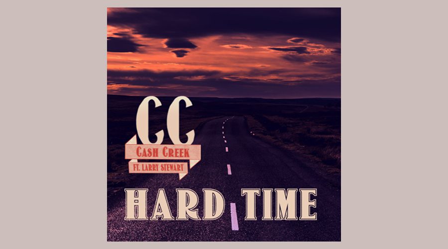 Cash Creek Celebrates Release of New Single "Hard Time" The Country Note